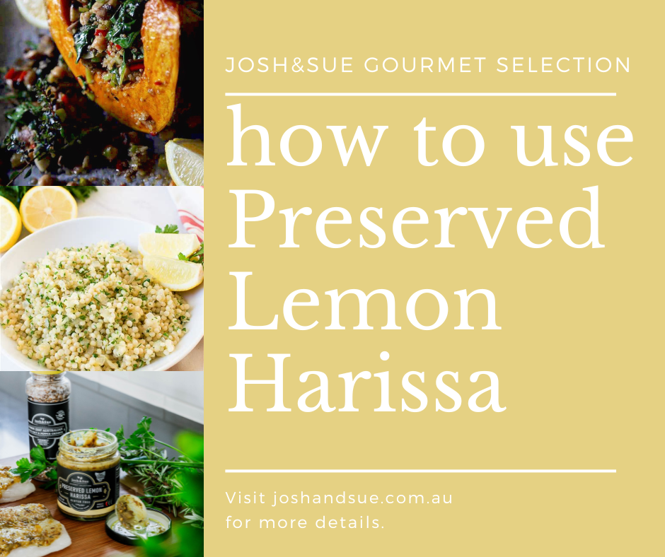 
                  
                    Promotional graphic for 'How to Use Preserved Lemon Harissa' by Josh&Sue Gourmet Selection with images of food and text.
                  
                